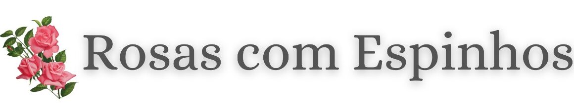Rosas com espinhos