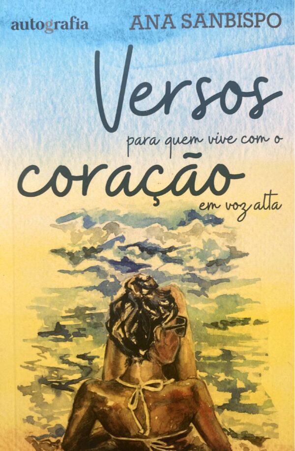 Versos para quem vive com o coração em voz alta